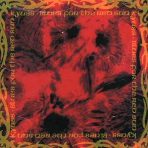 Kyuss - Blues for the Red Sun