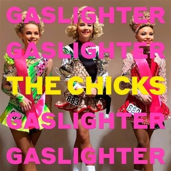 DIXIE CHICKS - Gaslighter Vinyl { vinyl }