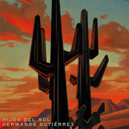 HERMANOS GUTIERREZ - Hijos Del Sol Vinyl { vinyl }