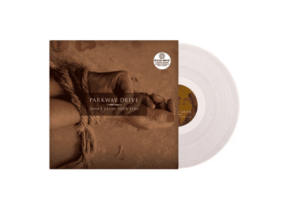 PARKWAY DRIVE - Don't Close Your Eyes Vinyl { vinyl }