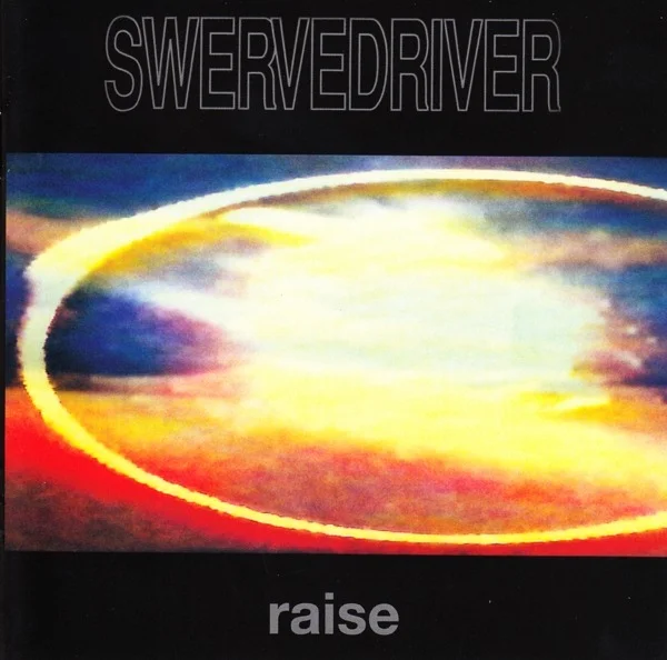 SWERVEDRIVER - Raise Vinyl { vinyl }