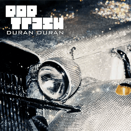 DURAN DURAN - Pop Trash Vinyl { vinyl }