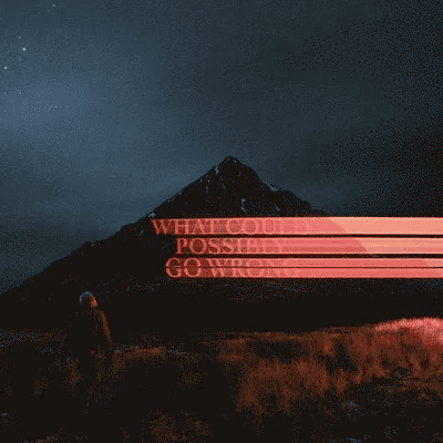 DOMINIC FIKE - What Could Possibly Go Wrong? Vinyl { vinyl }