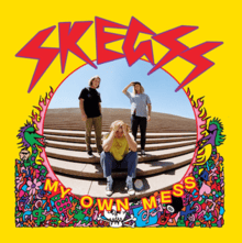 SKEGSS - My Own Mess Vinyl { vinyl }