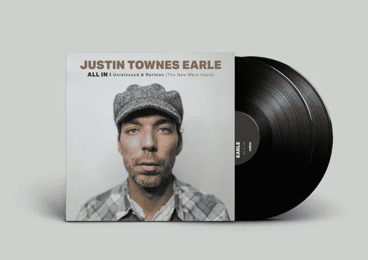 JUSTIN TOWNES EARLE - ALL IN: Unreleased & Rarities (The New West Years) Vinyl { vinyl }
