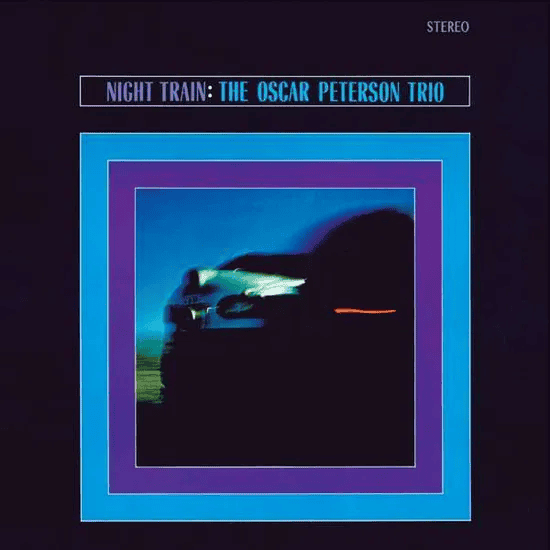 THE OSCAR PETERSON TRIO - Night Train Vinyl { vinyl }