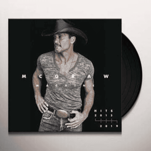 TIM MCGRAW - McGraw Machine Hits: 2013 - 2019 Vinyl { vinyl }