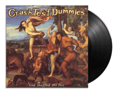 CRASH TEST DUMMIES - God Shuffled His Feet Vinyl { vinyl }