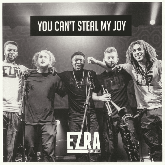 EZRA COLLECTIVE - You Cant Steal My Joy Vinyl { vinyl }