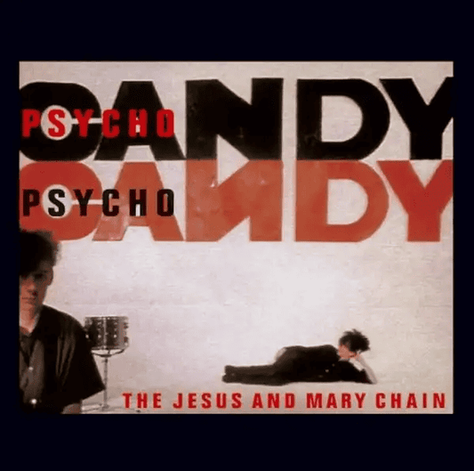 THE JESUS & MARY CHAIN - Psychocandy (National Album Day 2025) Vinyl