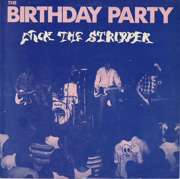 THE BIRTHDAY PARTY - Nick The Stripper (VG+/VG) Vinyl { vinyl }