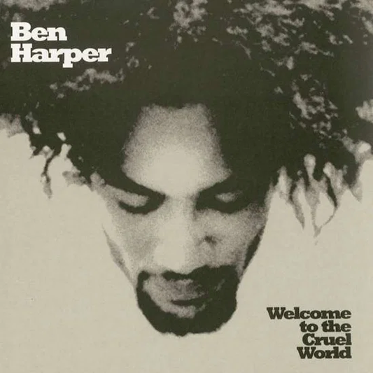 BEN HARPER - Welcome To The Cruel World 25th Anniversary Edition Vinyl { vinyl }
