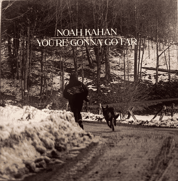 NOAH KAHAN - You're Gonna Go Far 7" Single Vinyl { vinyl }
