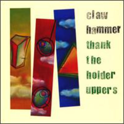 Claw Hammer - Thank the Holder Uppers [ Vinyl ]
