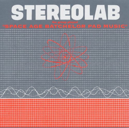 Stereolab - The Groop Played Space Age Batchelor Pad [ Vinyl ]