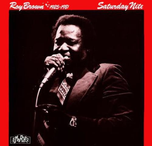 Roy Brown - Saturday Nite [ Vinyl ]