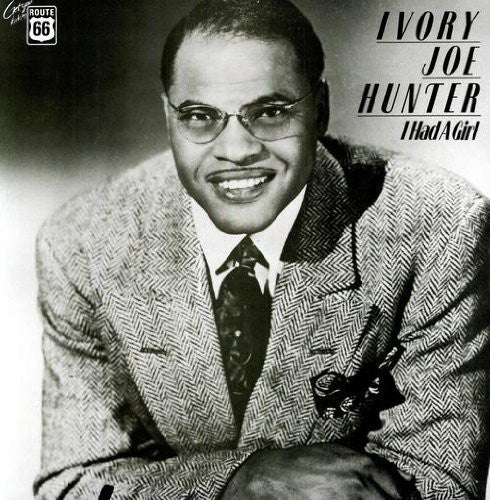 Ivory Joe Hunter - I Had a Girl [ Vinyl ]
