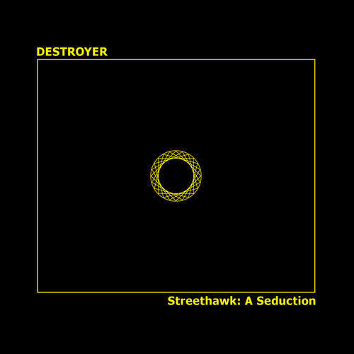 Destroyer - Streethawk: A Seduction [ Vinyl ]