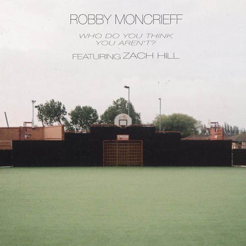 Robby Moncrieff - Who Do You Think You Arn't [ Vinyl ]