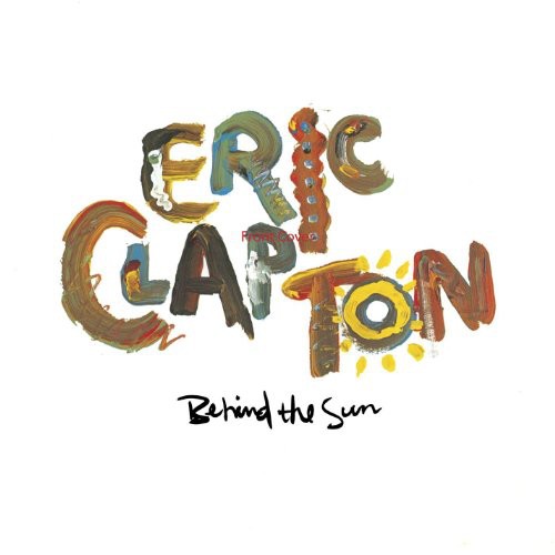 Eric Clapton - Behind the Sun [ Vinyl ]