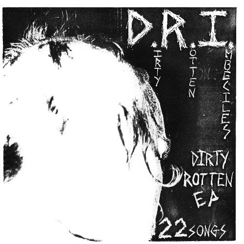 D.R.I. - The Dirty Rotten [7-inch] [ Vinyl ]