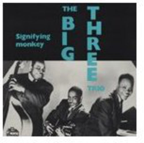 The Big Three Trio - Signifying Monkey [ Vinyl ]