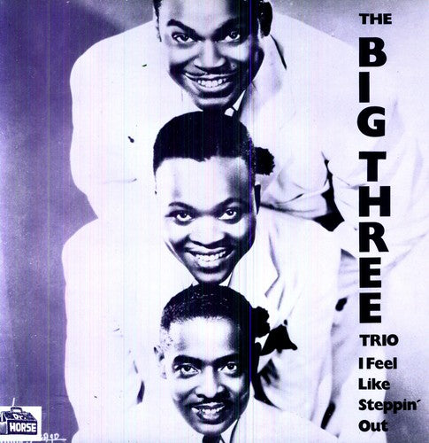 The Big Three Trio - I Feel Like Steppin Out [ Vinyl ]