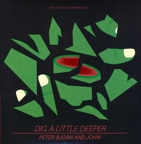 Peter Bjorn & John - Dig a Little Deeper [ Vinyl ]