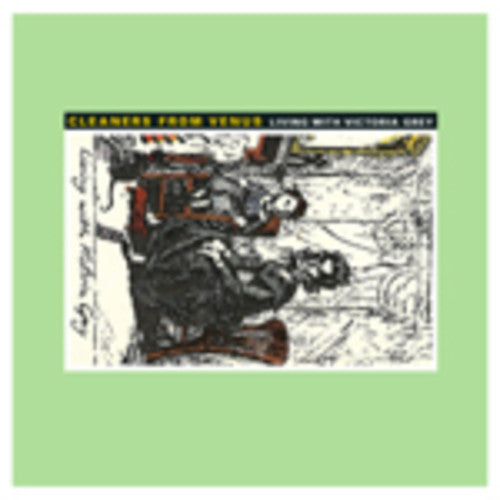 Cleaners from Venus - Living With Victoria Grey [ Vinyl ]