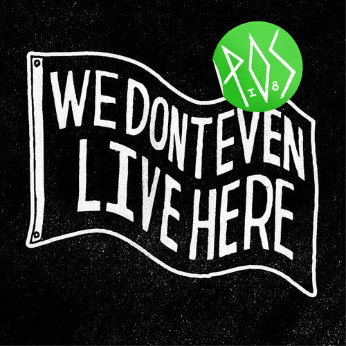 P.O.S - We Don't Even Live Here [ Vinyl ]