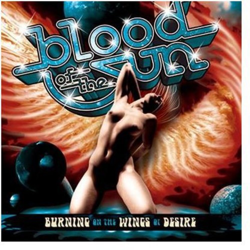 Blood of the Sun - Burning on the Wings of Desire [ Vinyl ]