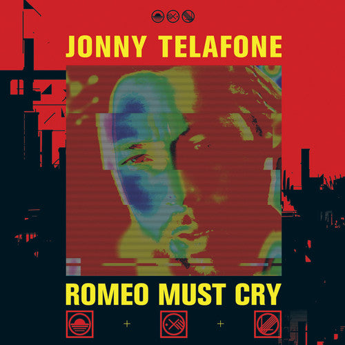 Jonny Telafone - ROMEO MUST CRY [ Vinyl ]