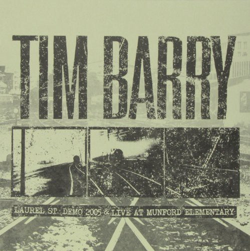 Tim Barry - Laurel St. Demo 2005 & Live at Munford Elementary [ Vinyl ]