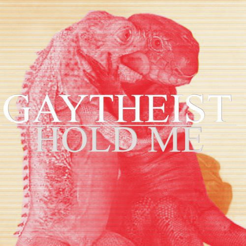 Gaytheist - Hold Me...But Not So Tight [ Vinyl ]