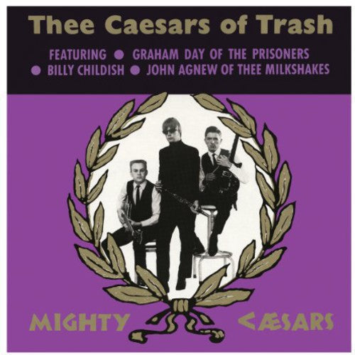 Thee Mighty Caesars - Thee Caesars of Trash [ Vinyl ]