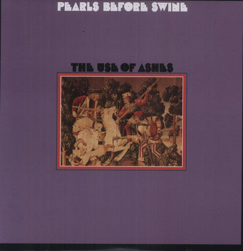 Pearls Before Swine - The Use Of Ashes [ Vinyl ]