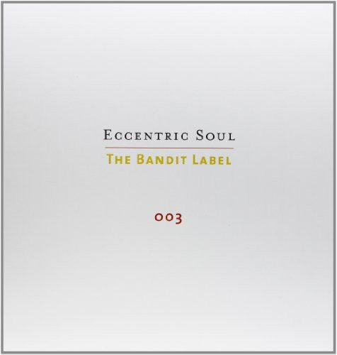 Various Artists - Eccentric Soul, Vol. 3: The Bandit Label [ Vinyl ]
