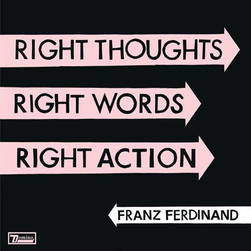 Franz Ferdinand - Right Thoughts, Right Words, Right Action [ Vinyl ]
