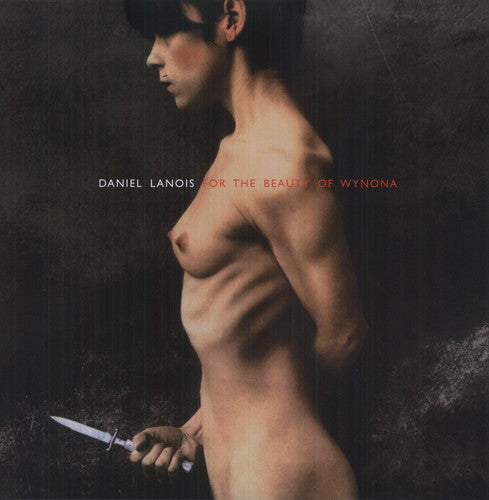 Daniel Lanois - For the Beauty of Wynona [ Vinyl ]