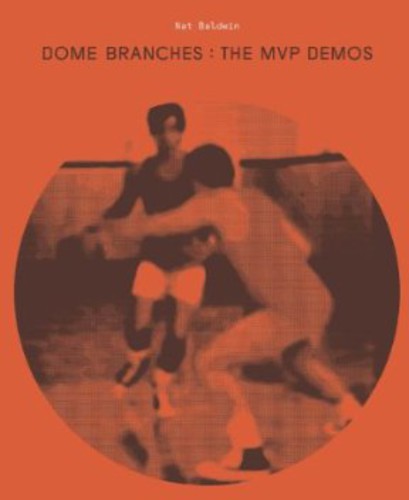 Nat Baldwin - Dome Branches: MVP Demo [ Vinyl ]