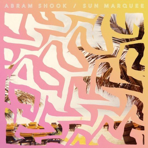 Abram Shook - Sun Marquee [ Vinyl ]