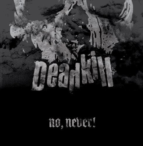 Deadkill - No, Never! [ Vinyl ]