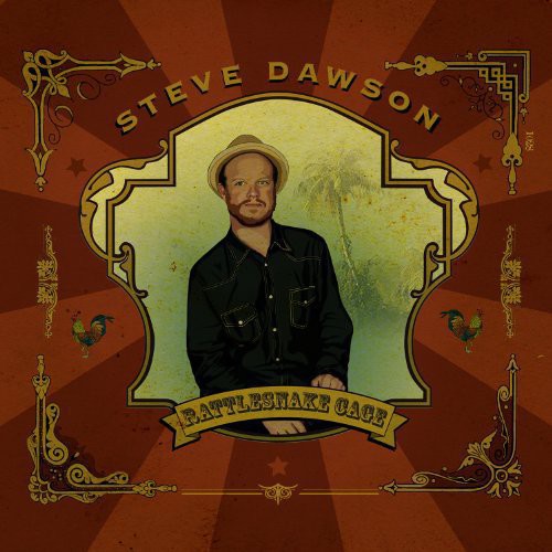 Steve Dawson - Rattlesnake Cage [ Vinyl ]