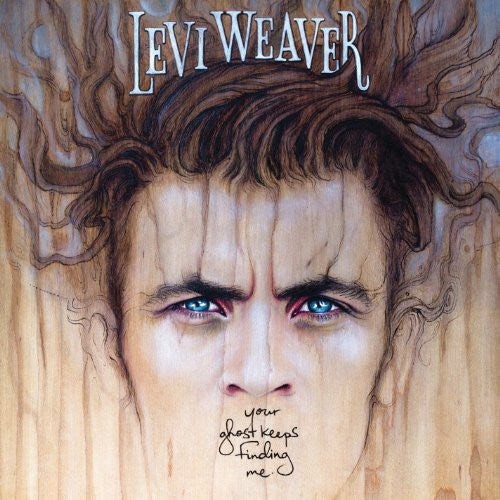 Levi Weaver - Your Ghost Keeps Finding Me [ Vinyl ]