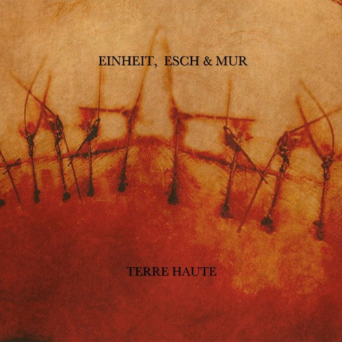 Esch Einheit & Mur - Einheit Esch & Mur-Terre Haute (Limited Edition) [ Vinyl ]