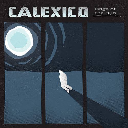 Calexico - Edge of the Sun [ Vinyl ]