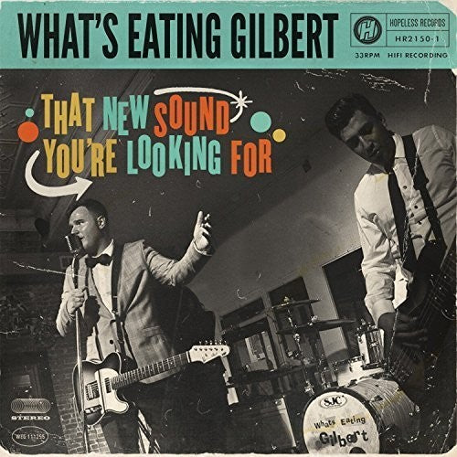 What's Eating Gilbert - That New Sound You're Looking for [ Vinyl ]