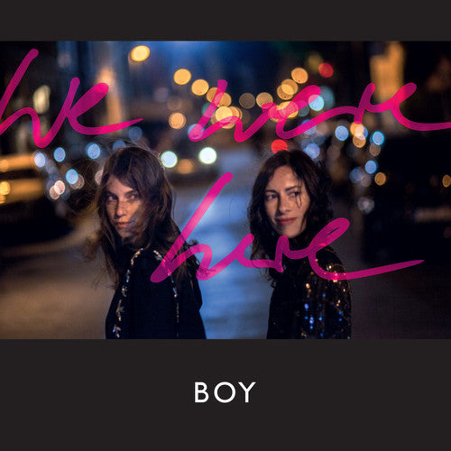 BOY - We Were Here [ Vinyl ]