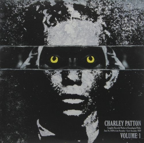 Charley Patton - Complete Recorded Works In Chronological Order, Vol. 1 [ Vinyl ]