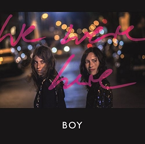 BOY - We Were Here [ Vinyl ]